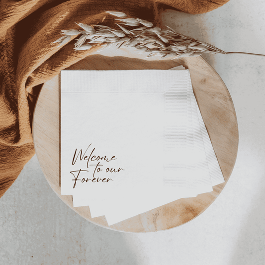 Custom wedding napkin with ‘Welcome to our Forever’ text, perfect wedding stationery or bar sign accessory